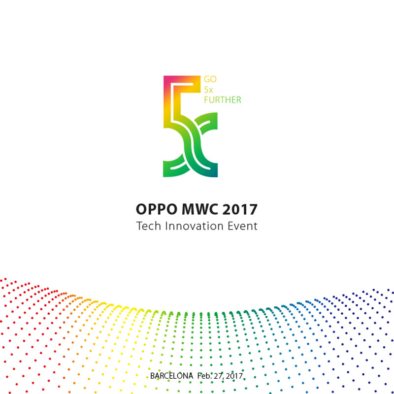 oppo mwc17 | OPPO 5x